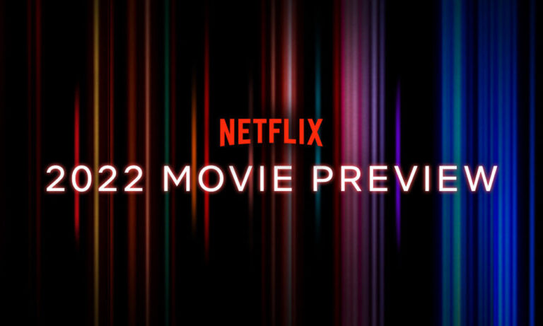 Netflix Movie Preview 2022